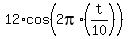 12%2Acos%282pi%2A%28t%2F10%29%29