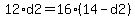 12%2Ad2=16%2A%2814-d2%29