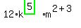 12%2Ak%5E%28highlight_green%28+5+%29%29%2Am%5E%282%2B3%29