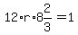 12%2Ar%2A8%262%2F3=1