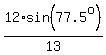 12%2Asin%2877.5%5Eo%29%2F13