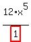 12%2Ax%5E5%2Fhighlight_red%28+1+%29