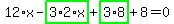12%2Ax-highlight_green%28+3%2A2%2Ax+%29%2Bhighlight_green%28+3%2A8+%29%2B8=0