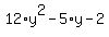 12%2Ay%5E2-5%2Ay-2