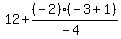 12%2B%28-2%29%28-3%2B1%29%2F%28-4%29