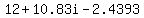 12%2B10.83i-2.4393