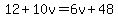 12%2B10v=6v%2B48