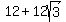 12%2B12sqrt%283%29