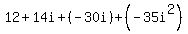 12%2B14i%2B%28-30i%29%2B%28-35i%5E2%29