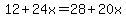 12%2B24x=28%2B20x