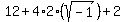12%2B4%2A2%28sqrt%28-1%29%29%2B2