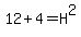 12%2B4=H%5E2