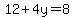 12%2B4y=8