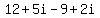 12%2B5i-9%2B2i