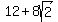 12%2B8sqrt%282%29