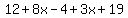 12%2B8x-4%2B3x%2B19