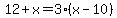 12%2Bx=3%28x-10%29