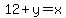 12%2By=x