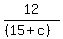 12%2F%28%2815%2Bc%29%29