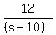 12%2F%28%28s%2B10%29%29
