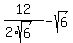 12%2F%282%2Asqrt%286%29%29-sqrt%286%29