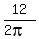 12%2F%282pi%29