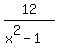 12%2F%28x%5E2-1%29