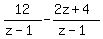12%2F%28z-1%29+-+%282z%2B4%29%2F%28z-1%29