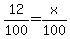 12%2F100+=+x%2F100