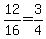 12%2F16+=+3%2F4