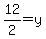 12%2F2=y