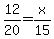 12%2F20+=+x%2F15