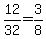 12%2F32=3%2F8