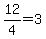 12%2F4=3