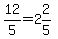 12%2F5=2%262%2F5