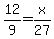 12%2F9=x%2F27