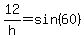 12%2Fh=sin%2860%29
