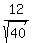 12%2Fsqrt%2840%29