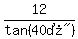 12%2Ftan%28%2240%B0%22%29