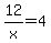 12%2Fx+=+4