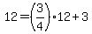 12=%283%2F4%2912%2B3