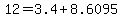 12=+3.4+%2B8.6095