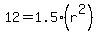 12=1.5%28r%5E2%29