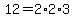 12=2%2A2%2A3