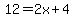 12=2x%2B4