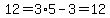 12=3%2A5-3=12
