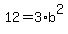 12=3%2Ab%5E2