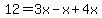 12=3x-x%2B4x