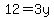 12=3y