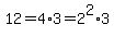 12=4%2A3=2%5E2%2A3